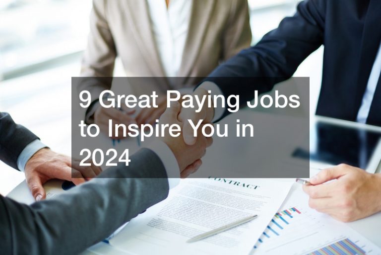 9 Great Paying Jobs to Inspire You in 2024