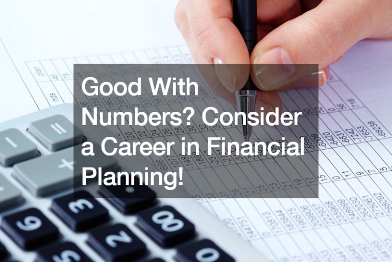 Good With Numbers? Consider a Career in Financial Planning!