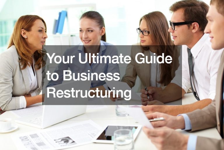 Your Ultimate Guide to Business Restructuring