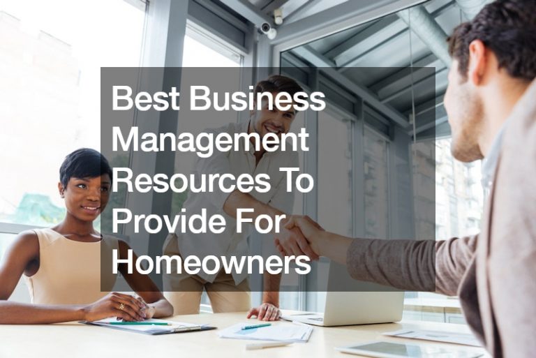 Best Business Management Resources To Provide For Homeowners