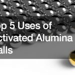 Top 5 Uses of Activated Alumina Balls