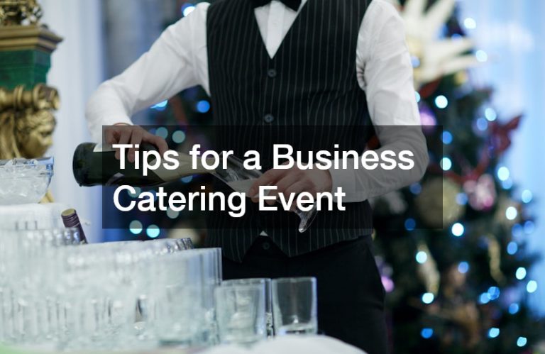 Tips for a Business Catering Event