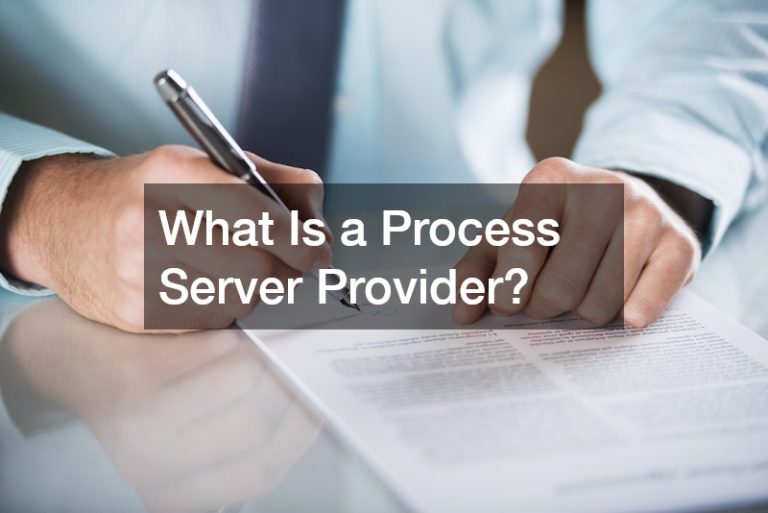 What Is a Process Server Provider?