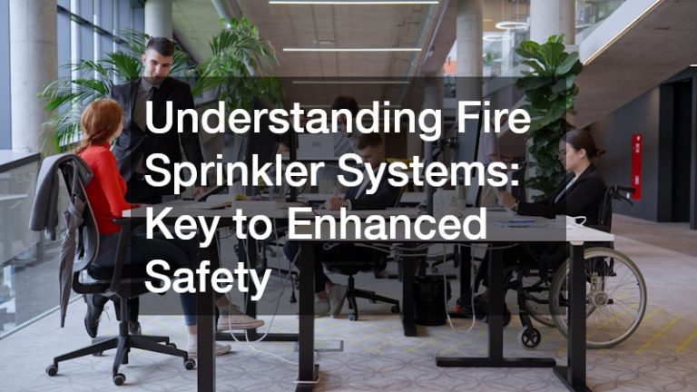 Thinking About Fire Sprinkler Installation? Heres How They Work