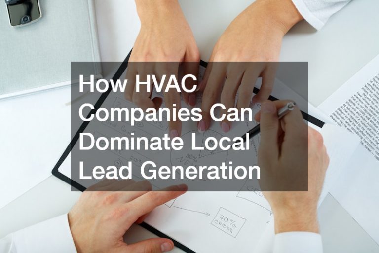 How HVAC Companies Can Dominate Local Lead Generation