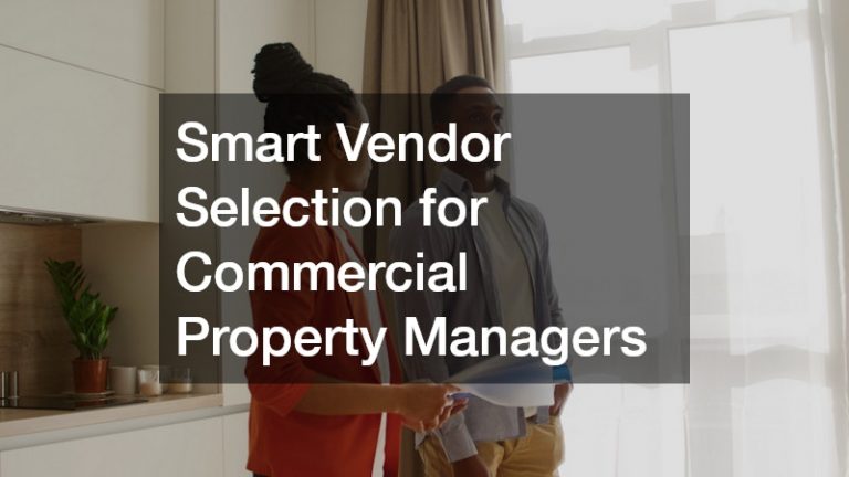 Smart Vendor Selection for Commercial Property Managers