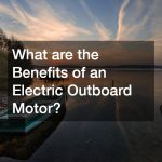 What are the Benefits of an Electric Outboard Motor?