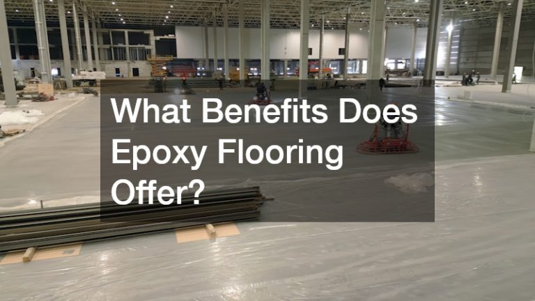 What Benefits Does Epoxy Flooring Offer?